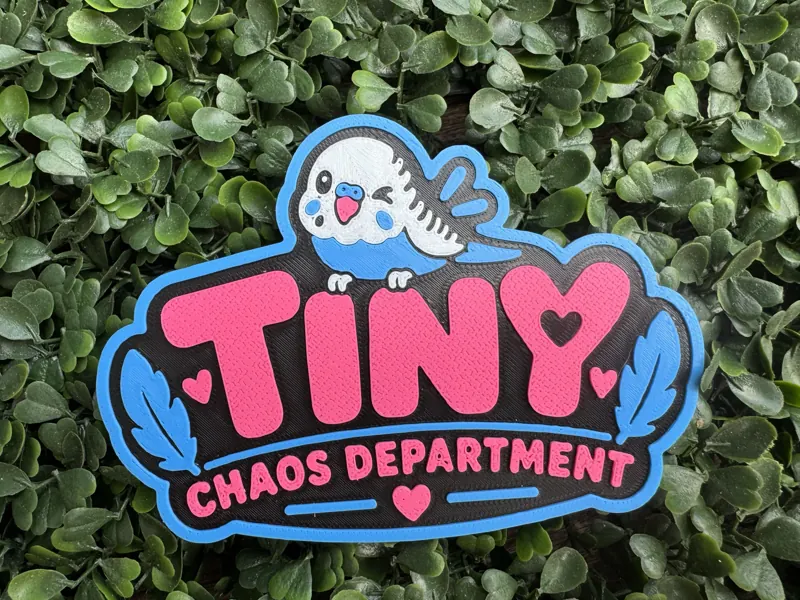 “Tiny Chaos Department” sign, Four-colour custom sign, printed in one piece